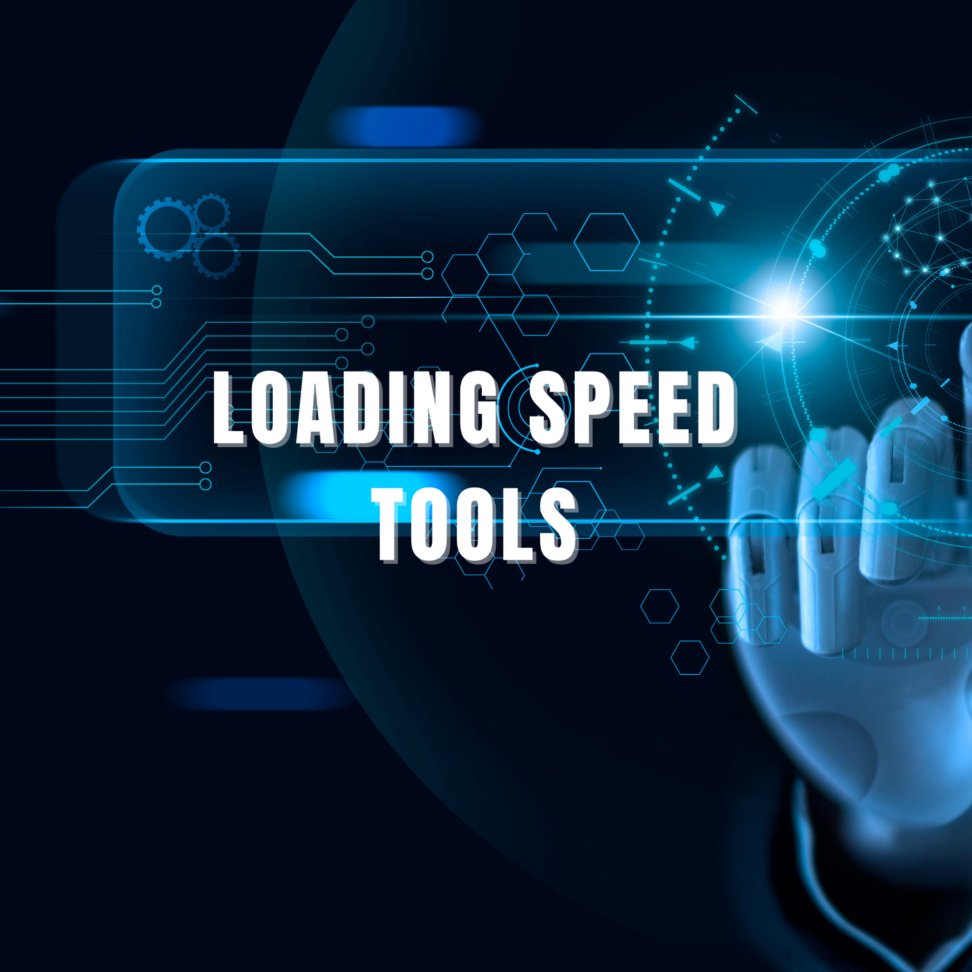 Loading Speed Tools