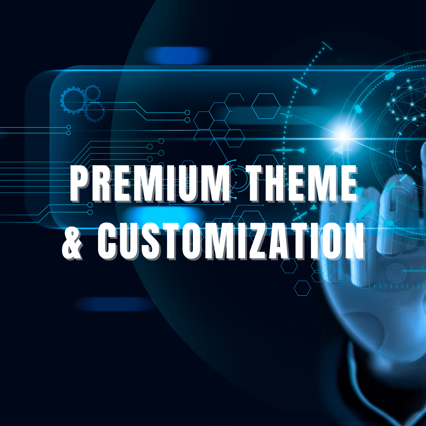 Premium Theme & Customization