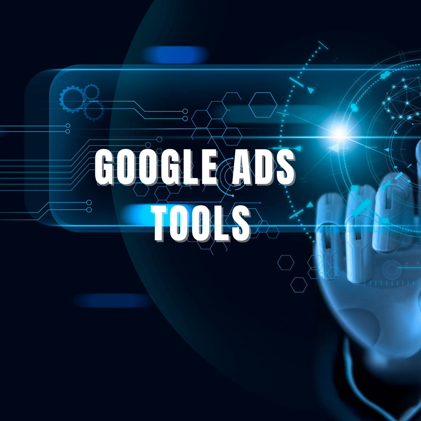 Google Ads Tools