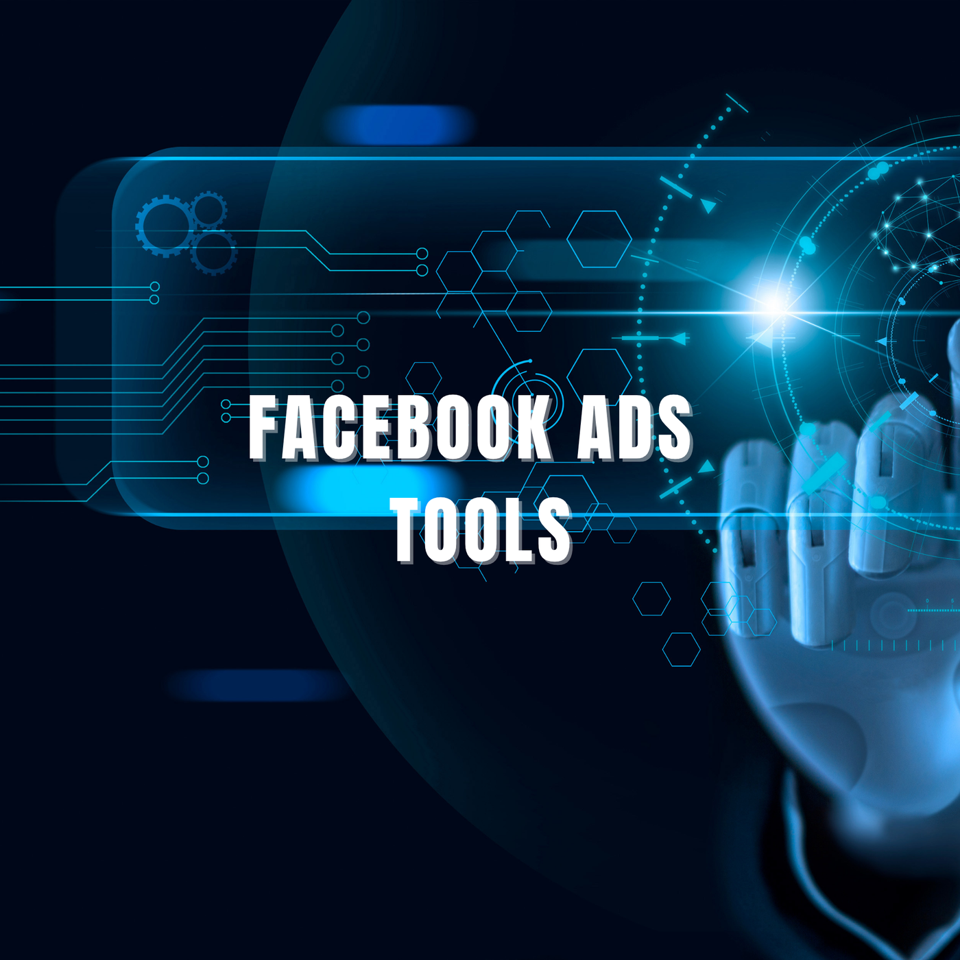 Facebook Ads Tools